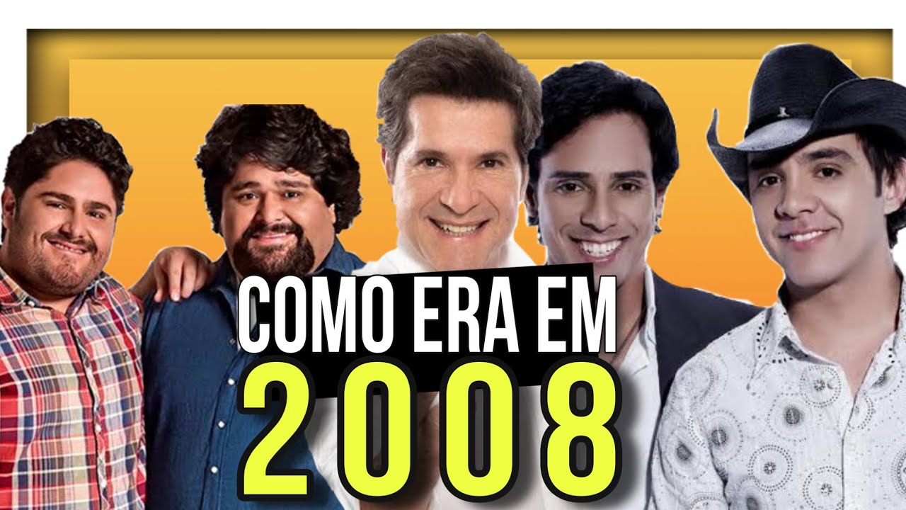Como era O SERTANEJO em 2008?
