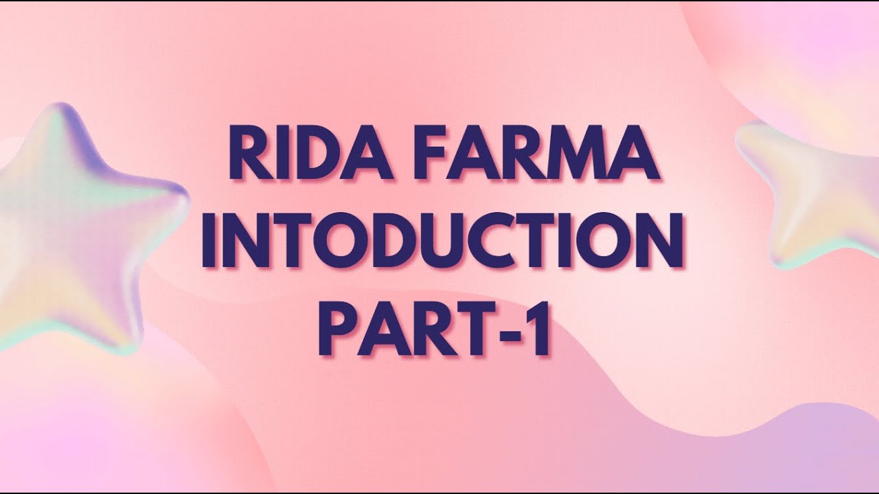 Rida Farma - Introduction | Part 1