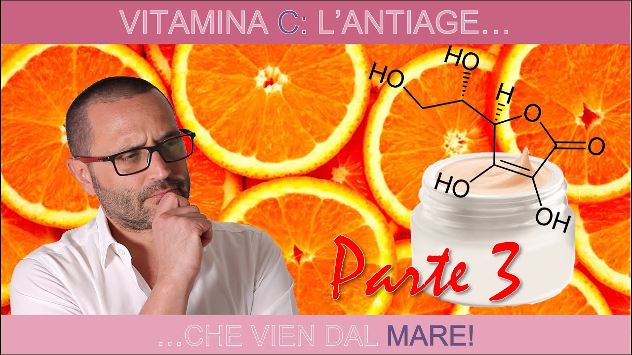 Vitamina C: l'anti age che vien dal mare! (parte 3)