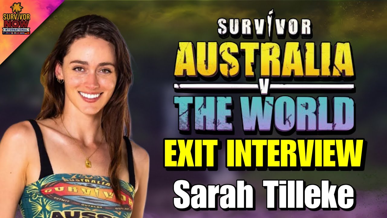 Survivor AU vs The World: Sarah Tilleke Exit Interview