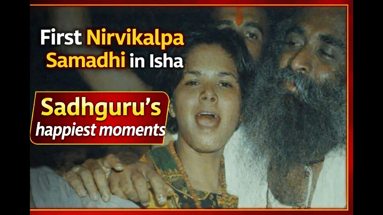 First Nirvakalpa Samadhi Experience in Isha