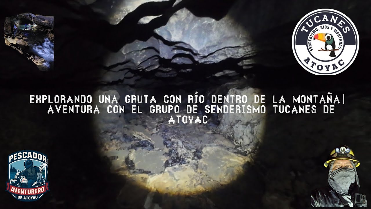 Explorando una gruta con rio dentro de la montaña | Aventura con el grupo de senderismo tucanes.