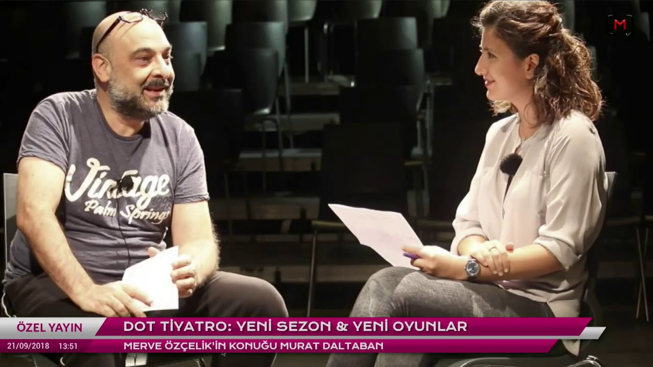 DOT Tiyatro: Yeni sezon, yeni oyunlar Konuk: Murat Daltaban