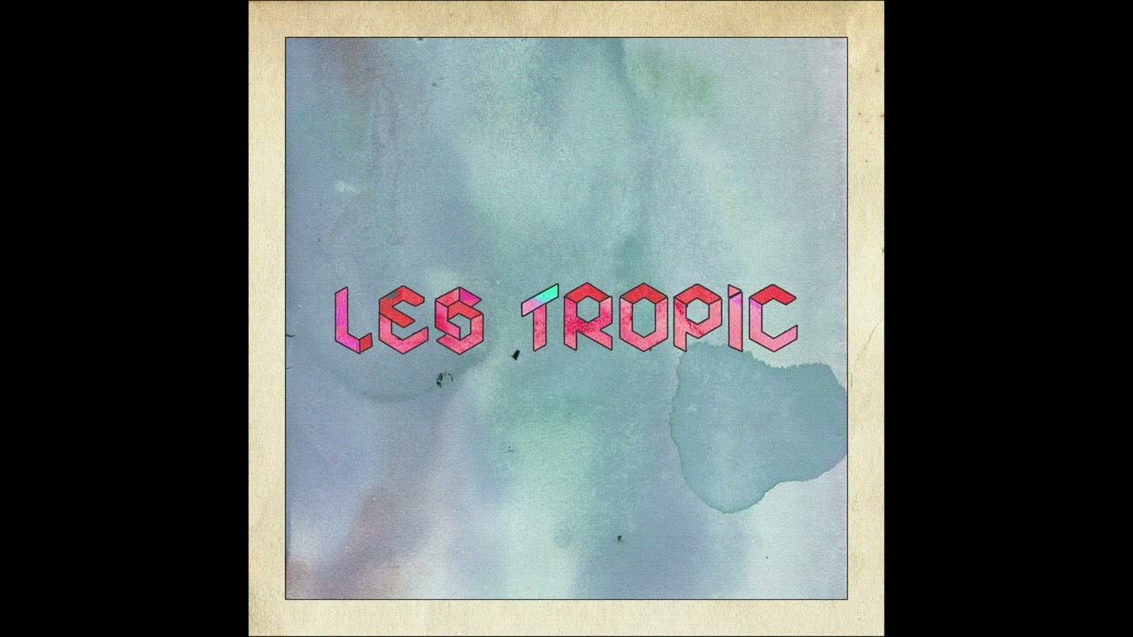 Les Tropic - Dance Hit (unreleased)