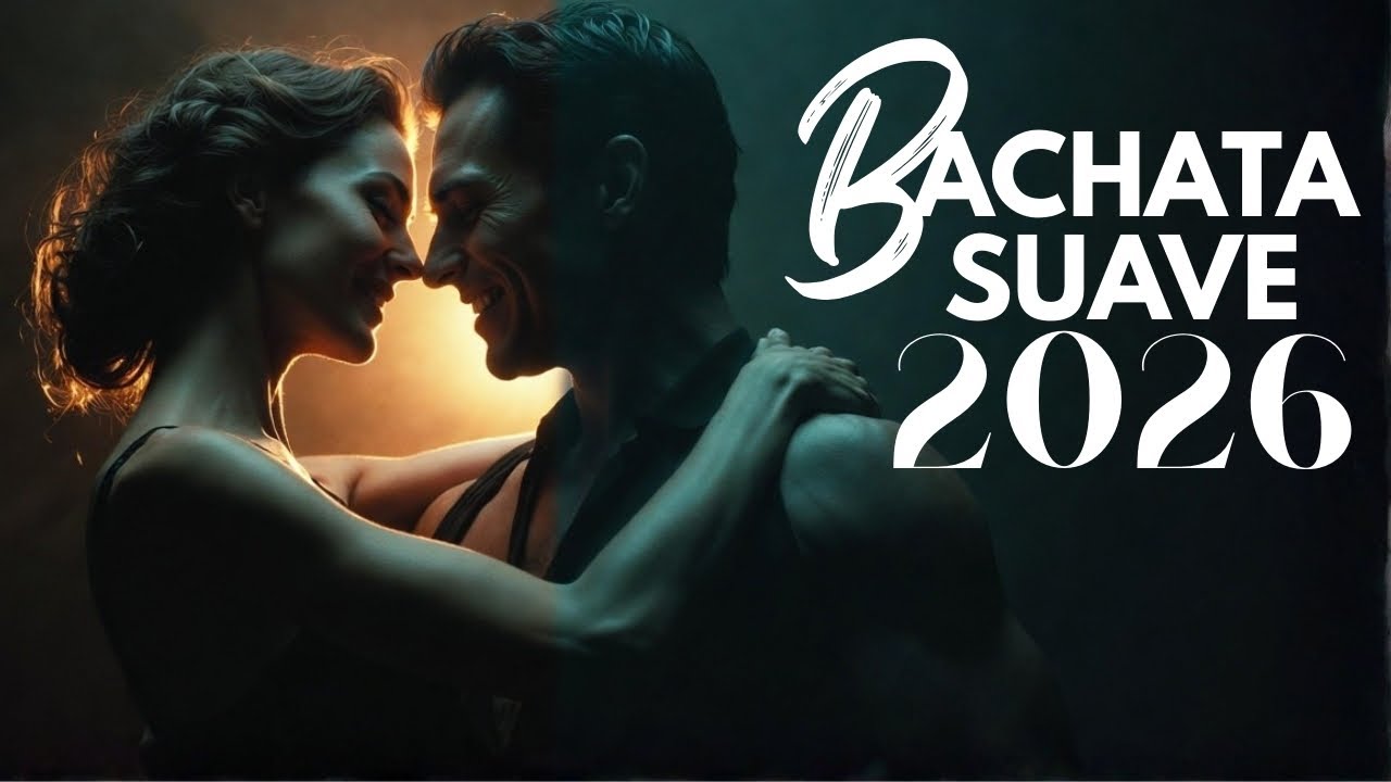 🙏 Lo Mejor de la Bachata Romántica 2026 | Recopilatorio de Oro