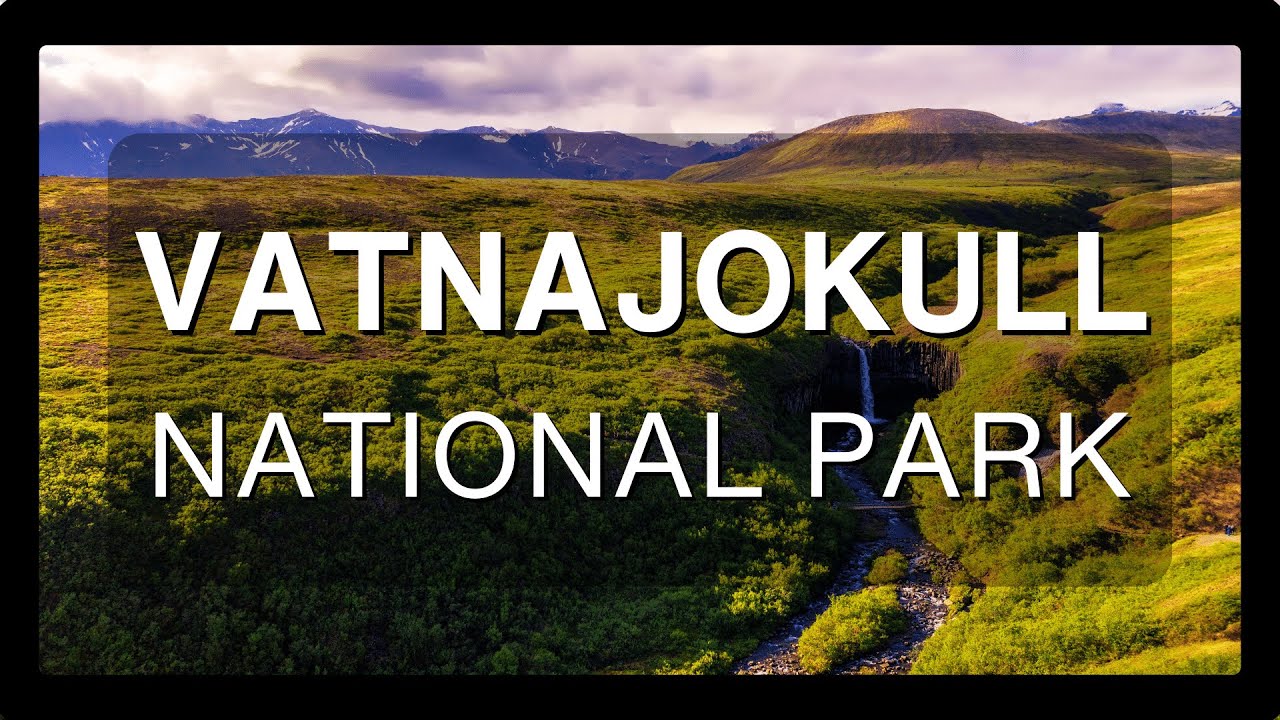 Vatnajokull National Park Iceland
