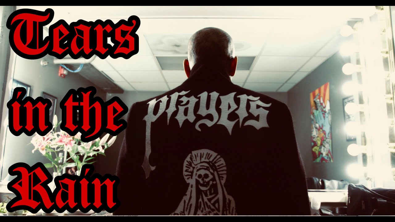 PRAYERS: Tears in the Rain