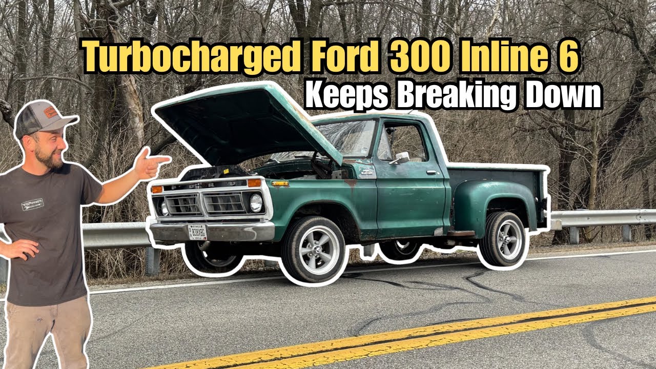 Turbocharged Ford 300 Inline 6 -Keeps Breaking Down !