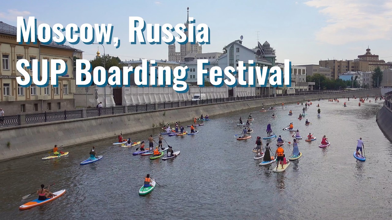 🇷🇺 Moscow, Russia – SUP Boarding Festival – July 13, 2025 (Вот сап, Москва! 2025)