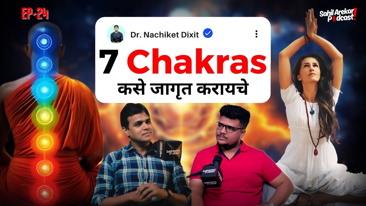 How to Activate Seven Chakras | Meditation & Affirmation | Nachiket Dixit With Sahil Arekar