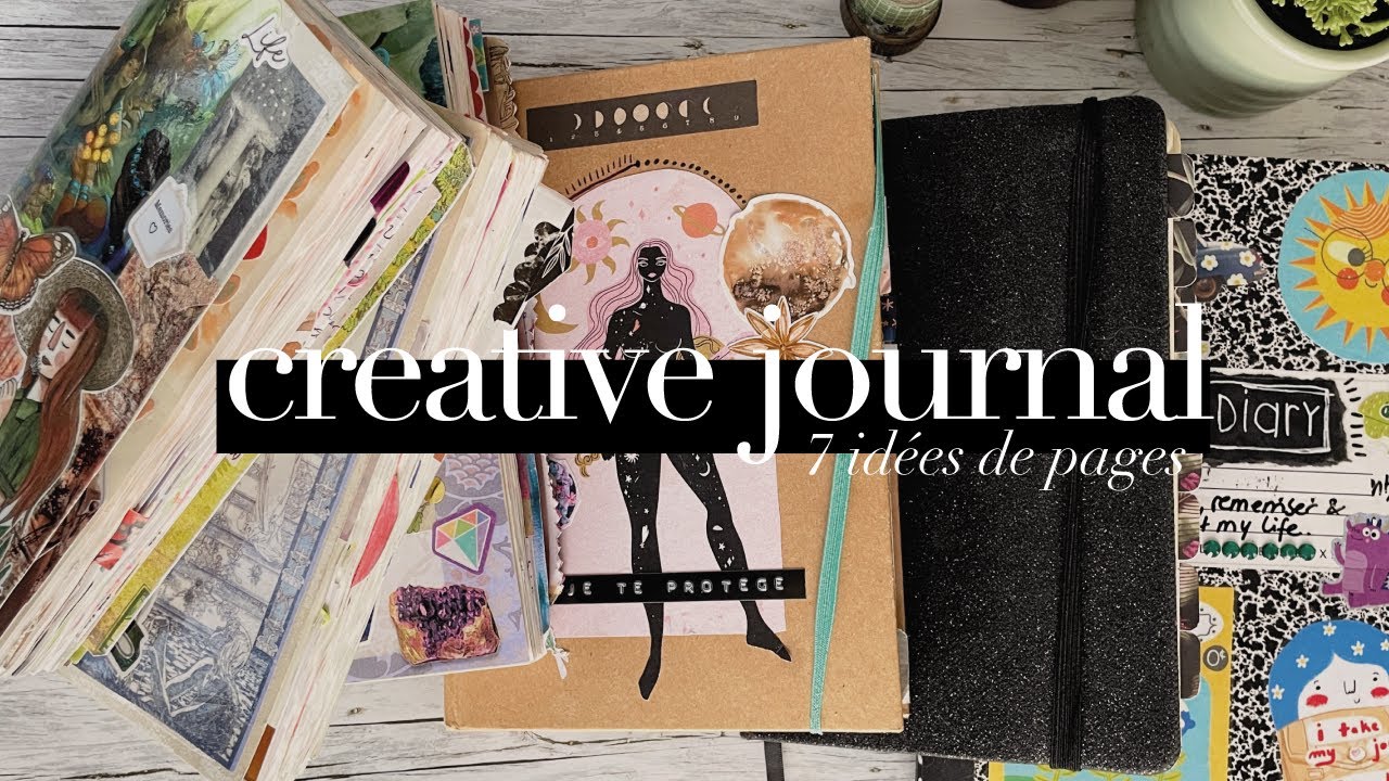7 Idées de Pages pour Ton Creative Journal