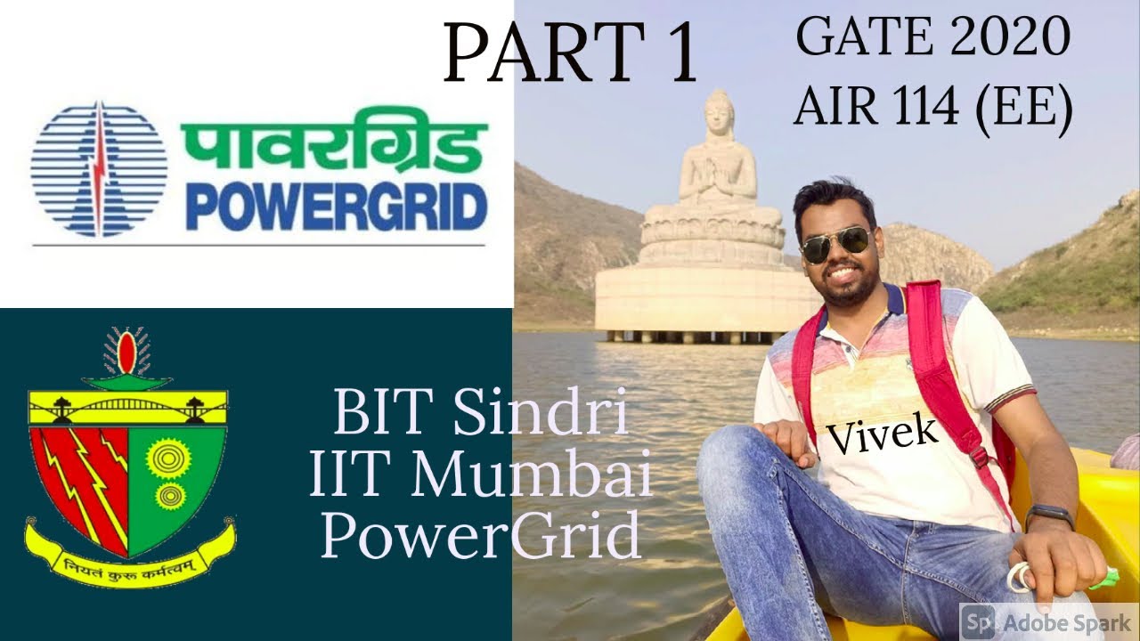 PowerGrid | GATE 2020 - AIR 114 in EE |  IIT-B | BIT Sindri Alum - Part 1