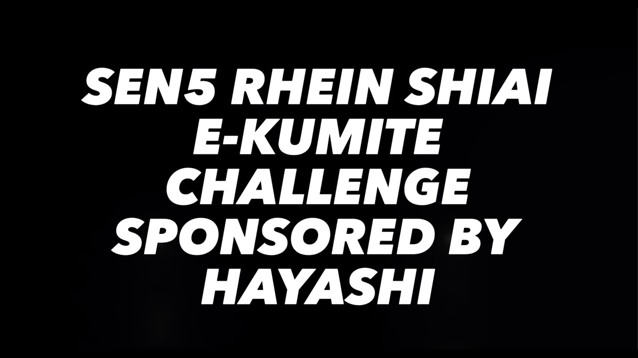 #1 Sen5 Rhein Shiai eKumite Challenge 2020 sponsored by HAYASHI