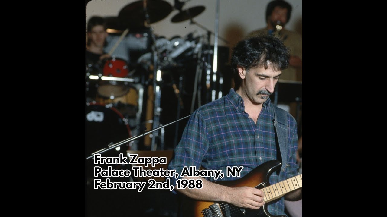 Frank Zappa - 1988 02 02 - Palace Theater, Albany, NY