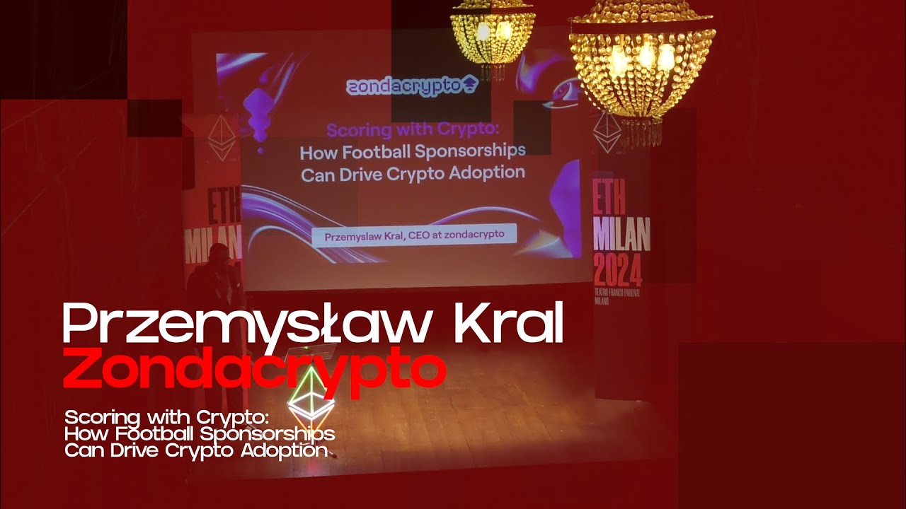 How Football Sponsorships Can Drive Crypto Adoption - Przemysław Kral (Zondacrypto)