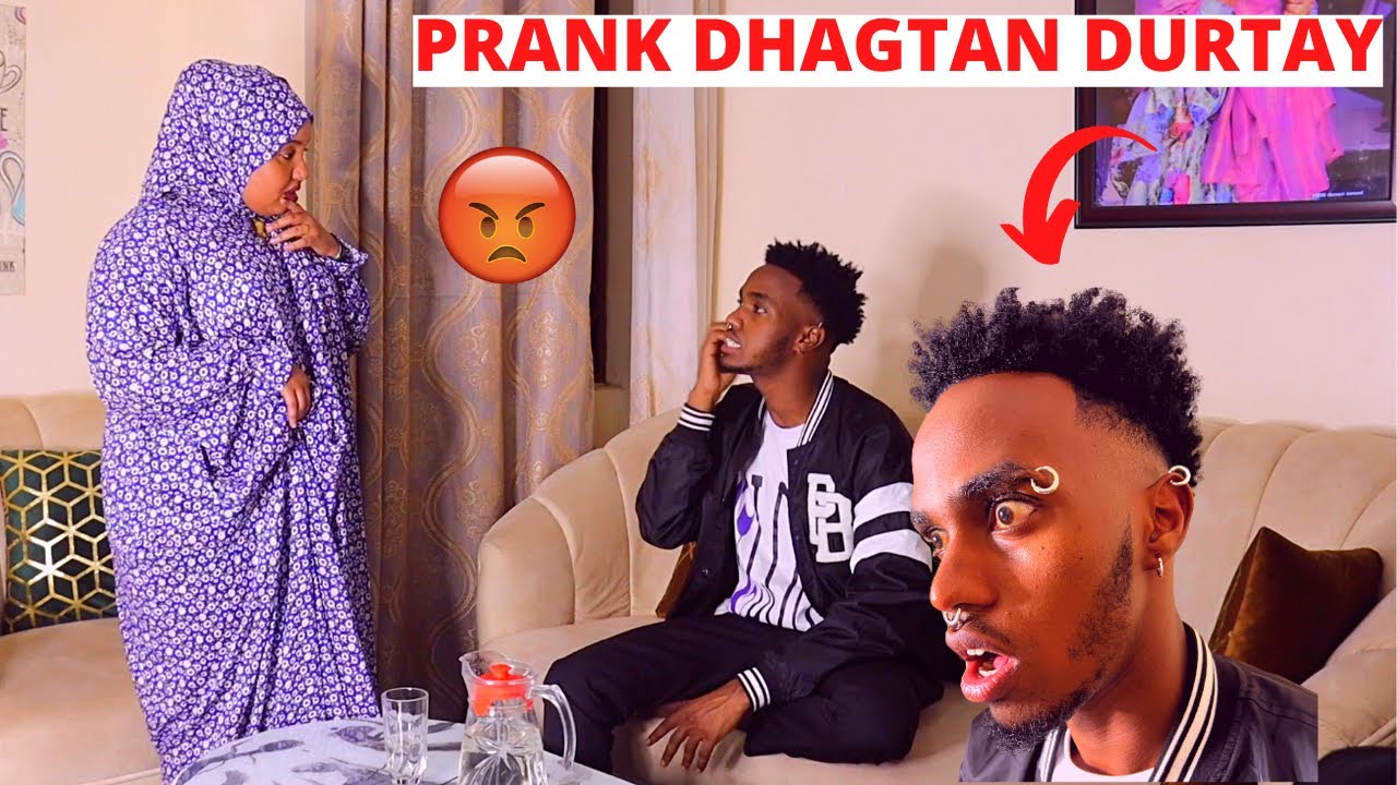 PRANK DHAGTAAN SOO DURTAY  SAMIIXA WAY XANAAQDAY😩