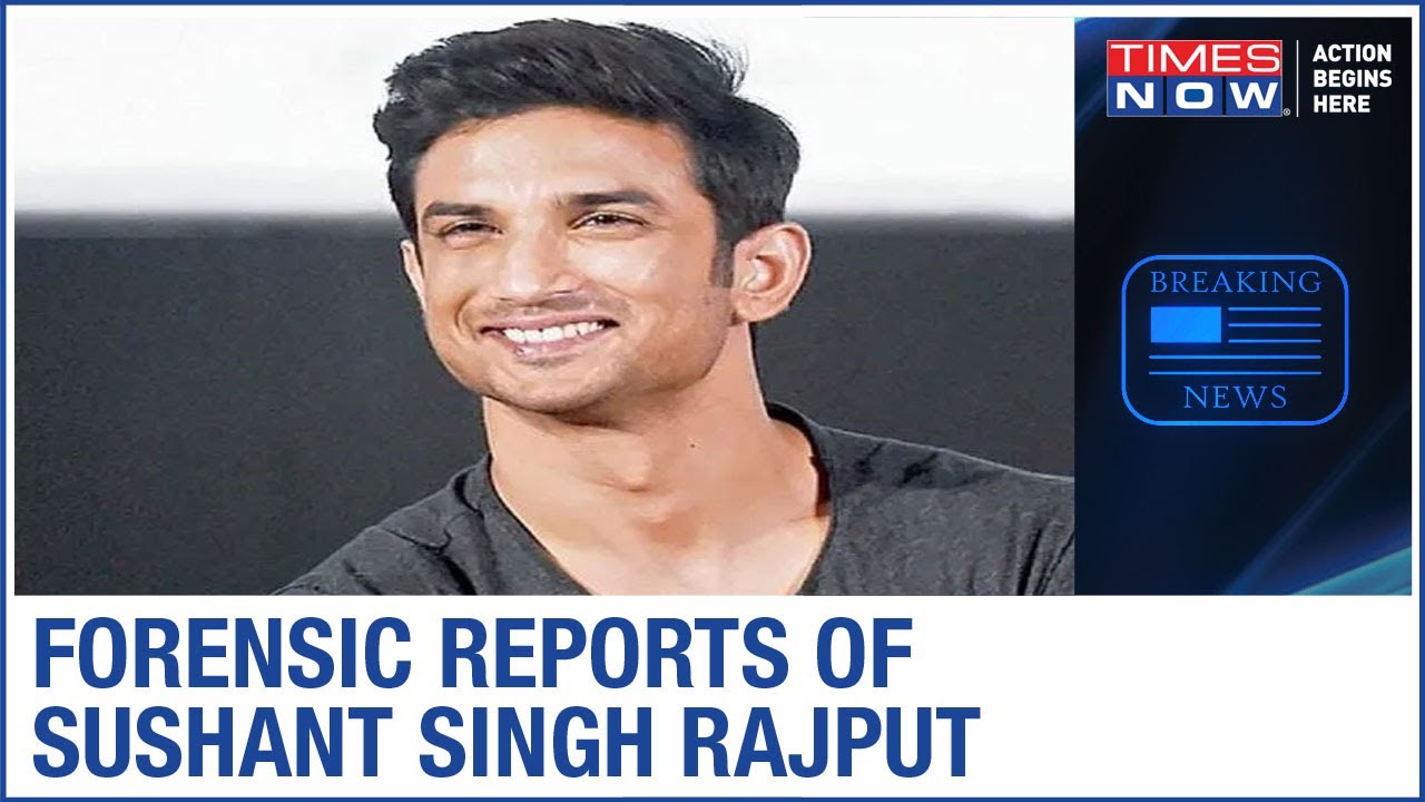 Sushant Singh Rajput Death Case: Times Now breaks down forensic reports of the late actor
