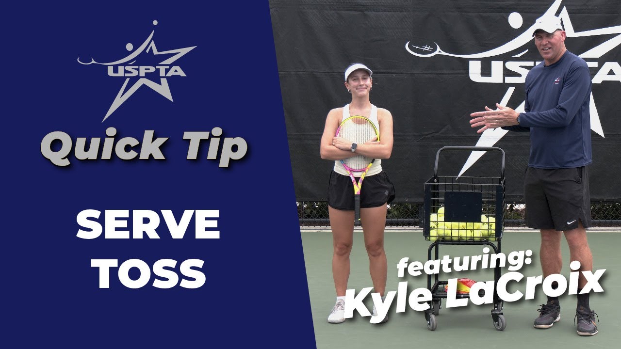 USPTA Quick Tip -- Serve Toss
