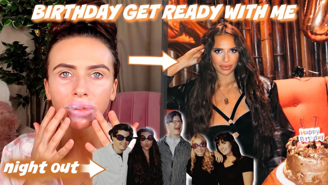MY BIRTHDAY GET READY WITH ME *NIGHT OUT ULTIMATE GLAM*
