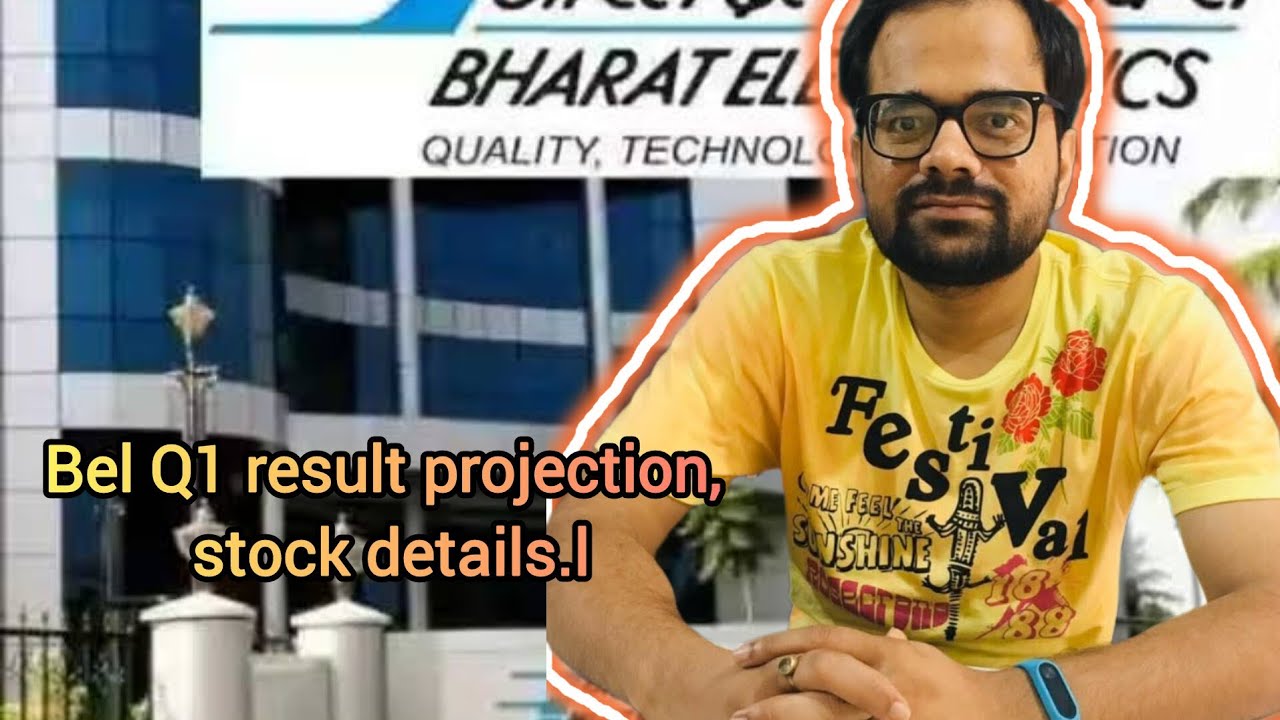 Bel Q1 result projection, stock details.l