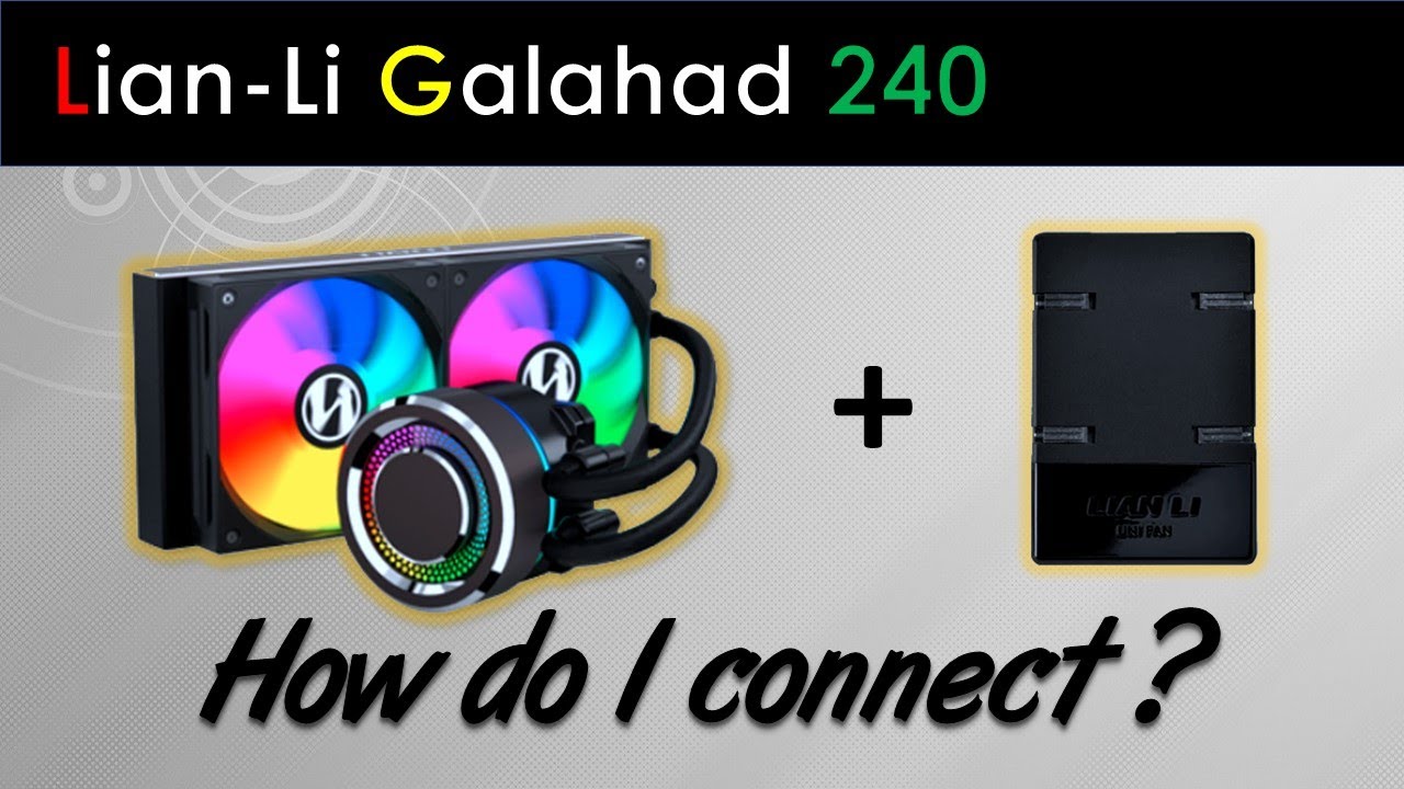 Lian Li Galahad 240 – для использования на Uni Fan Controller [L-Connect]