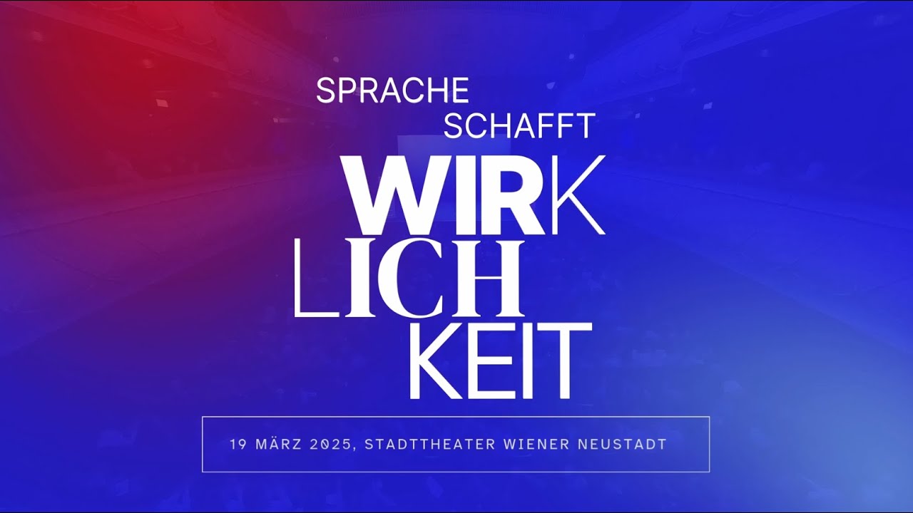 Sprache schafft Wirklichkeit – Stadttheater Wiener Neustadt – 19.3.2025
