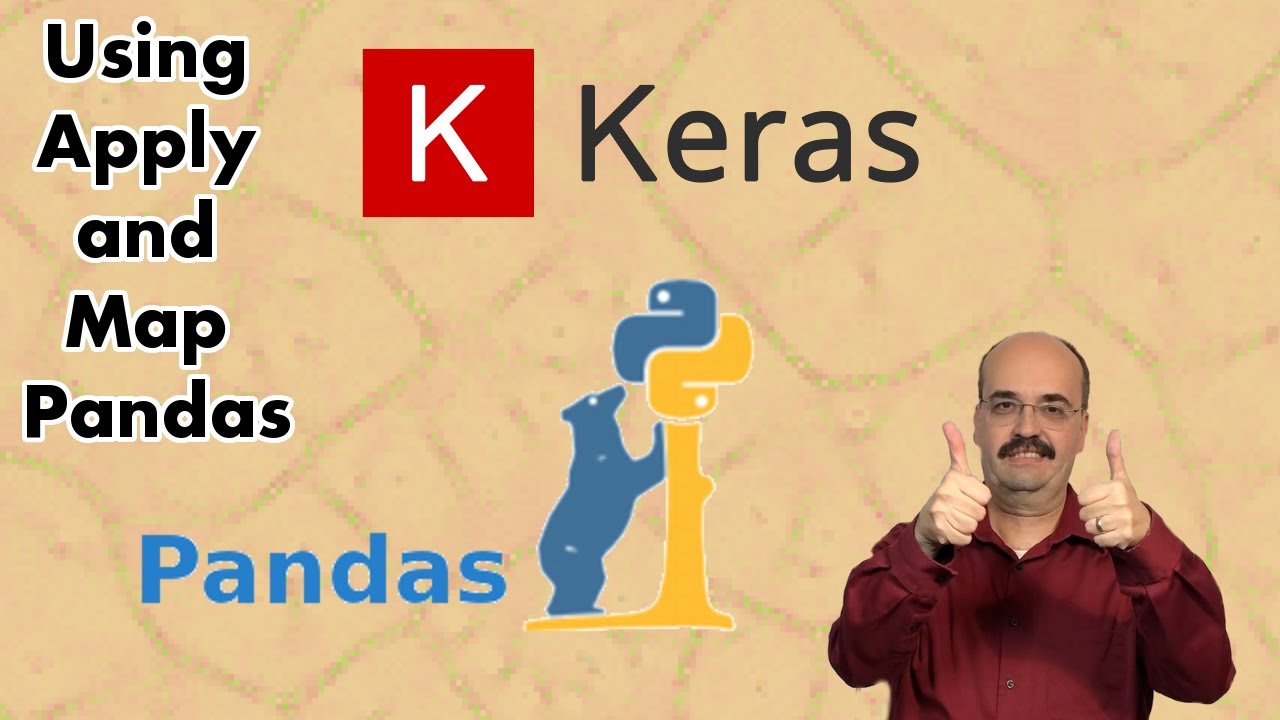 Using Apply and Map in Pandas for Keras (2.4)