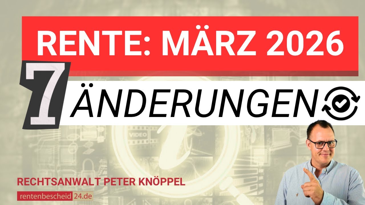 RENTE M&Auml;RZ 2026: 7 WICHTIGE &Auml;NDERUNGEN - Das musst DU jetzt wissen
