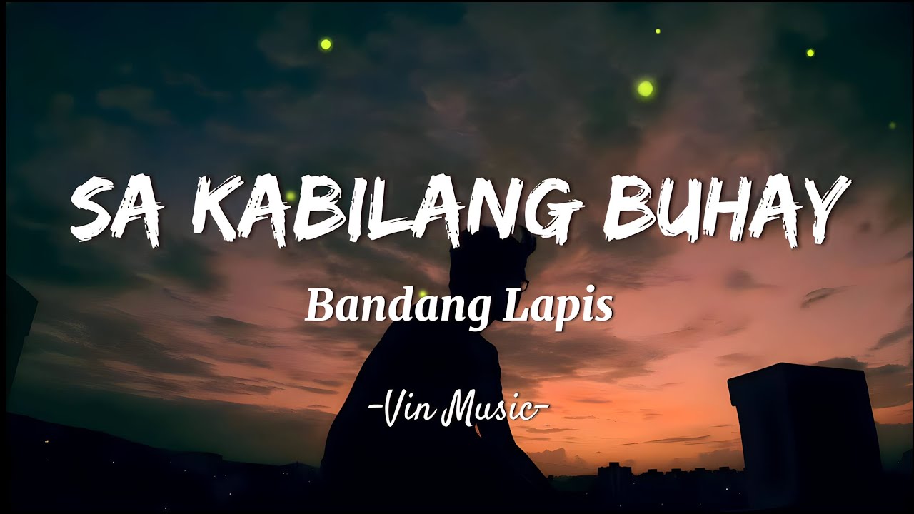 Bandang Lapis - Sa Kabilang Buhay (Lyrics)