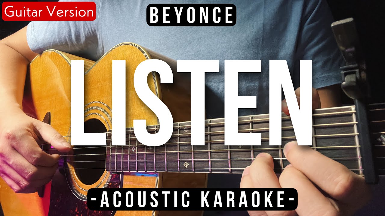 Listen [Karaoke Acoustic] - Beyonce [HQ Backing Track]