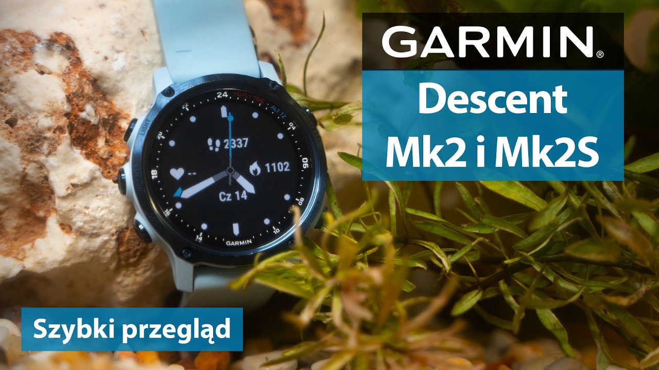 Garmin Descent Mk2/Mk2s - Szybki przegląd