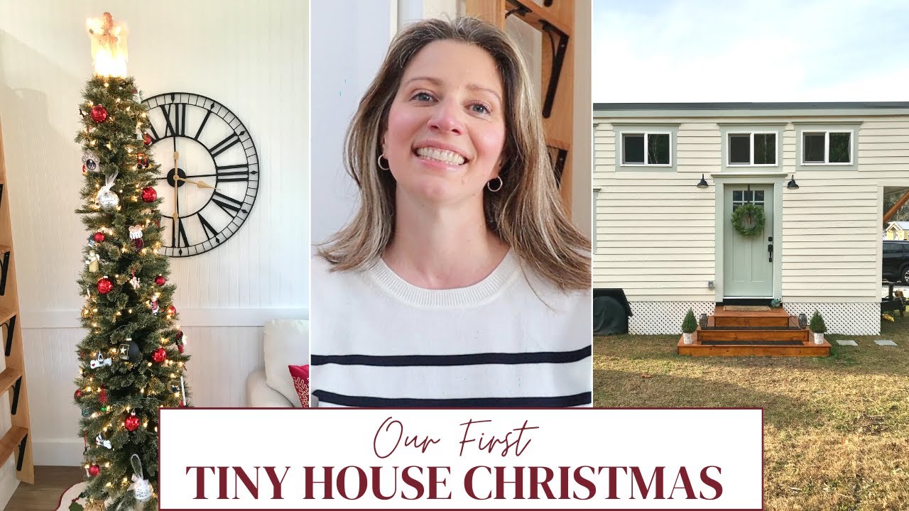 Tiny House Christmas Decor, Dilemmas, and Updates