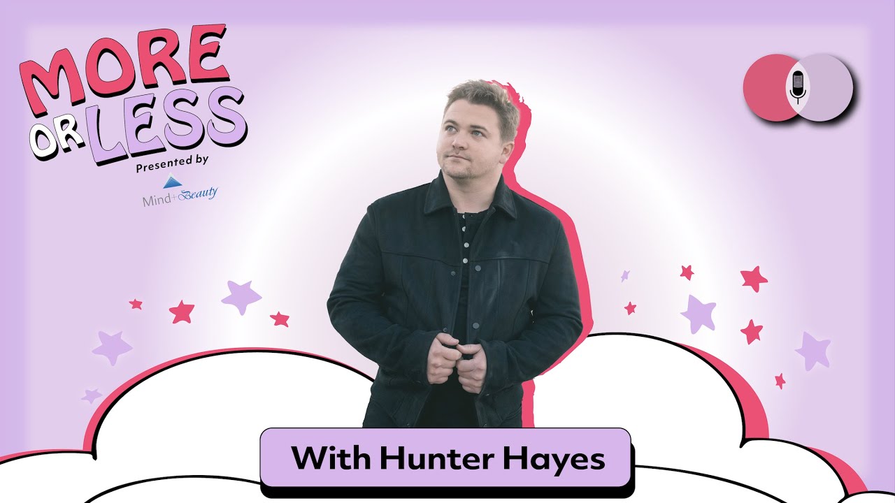 Energy with Hunter Hayes | More or Less with Jess