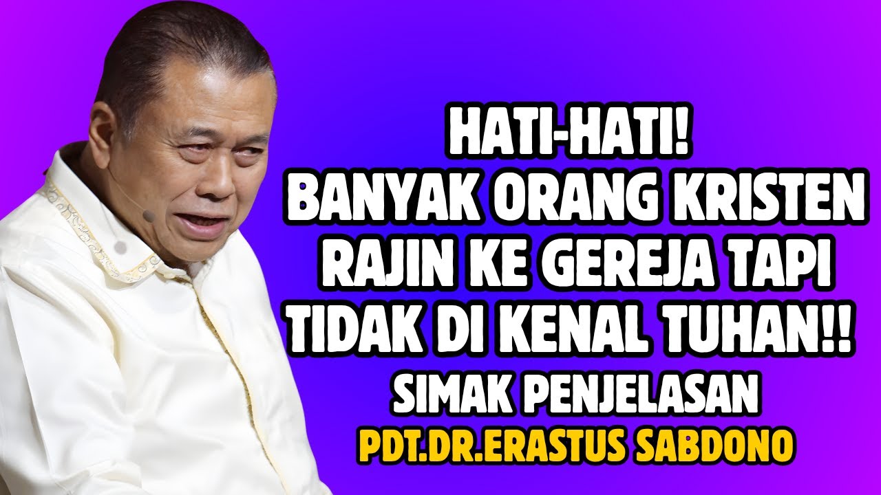 SIMAK PENJELASANNYA! | PDT. DR. ERASTUS SABDONO
