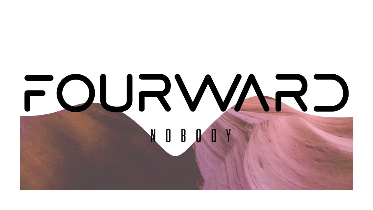 Fourward - Nobody