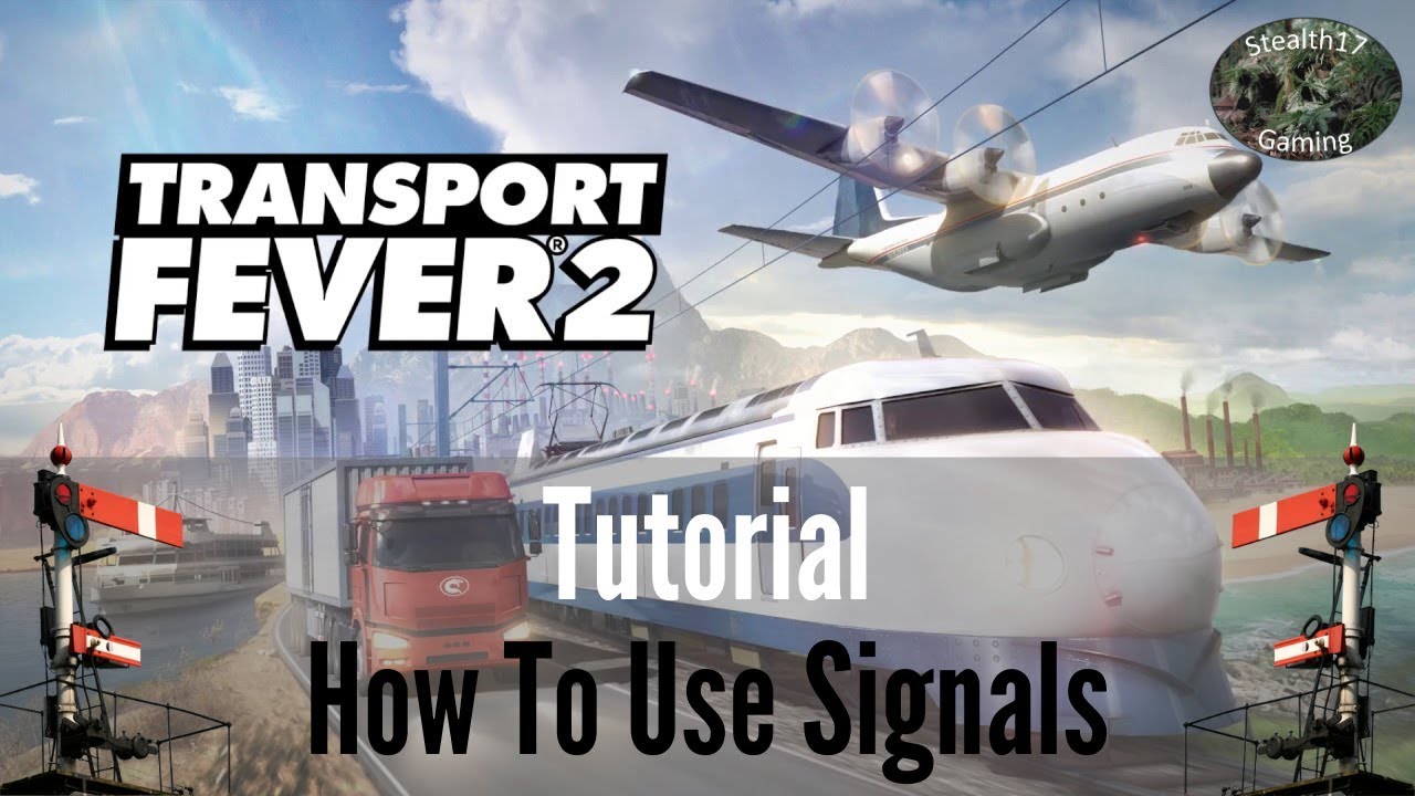 Transport Fever 2 — Как использовать сигналы