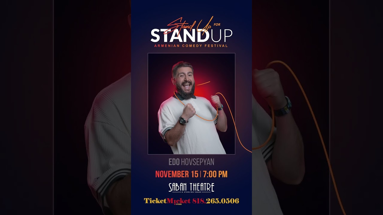 Stand Up For Stand Up - Armenian Comedy Festival