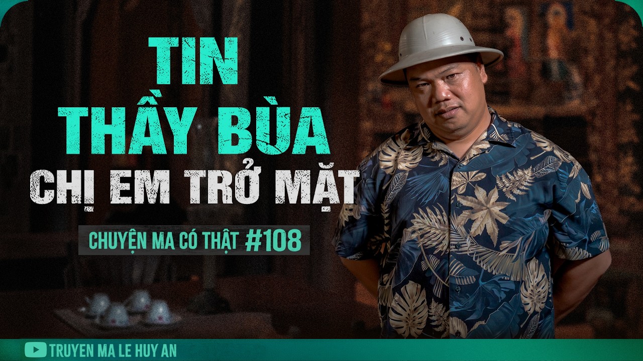 Kinh Tởm Người Đ&agrave;n B&agrave; T&acirc;m Địa &Aacute;c Độc | Chuyện ma c&oacute; thật L&ecirc; Huy An kể #108