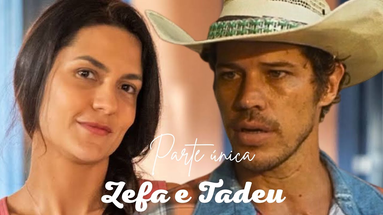 A HISTÓRIA DE ZEFA E TADEU (PARTE ÚNICA) COMENTADA