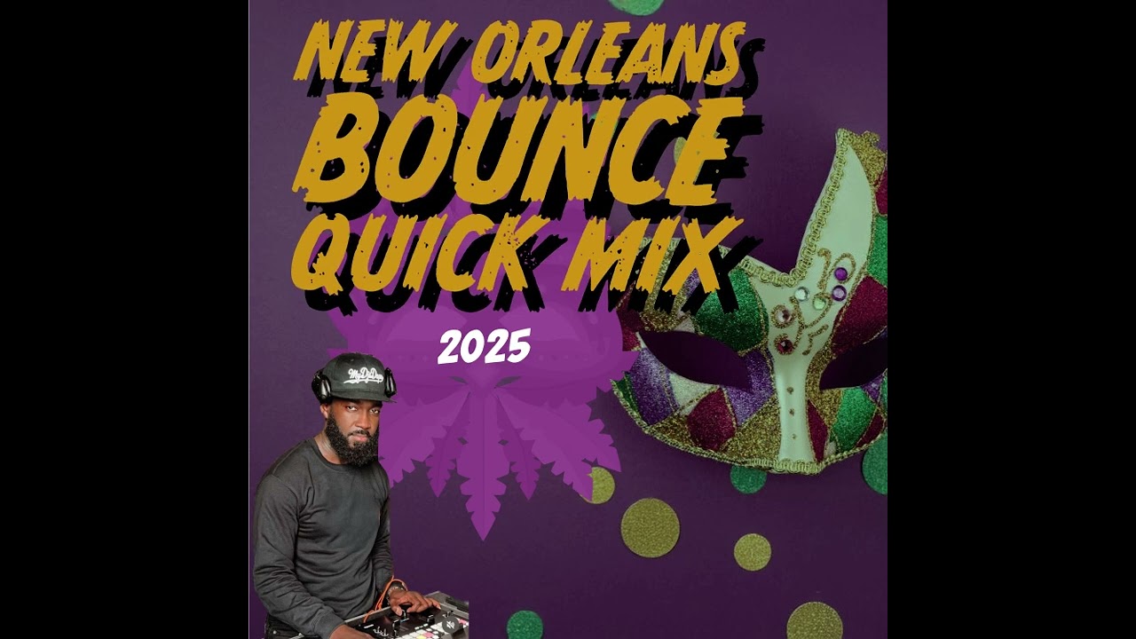 New Orleans Bounce Mix 2025 nolabounce neworleans bounce