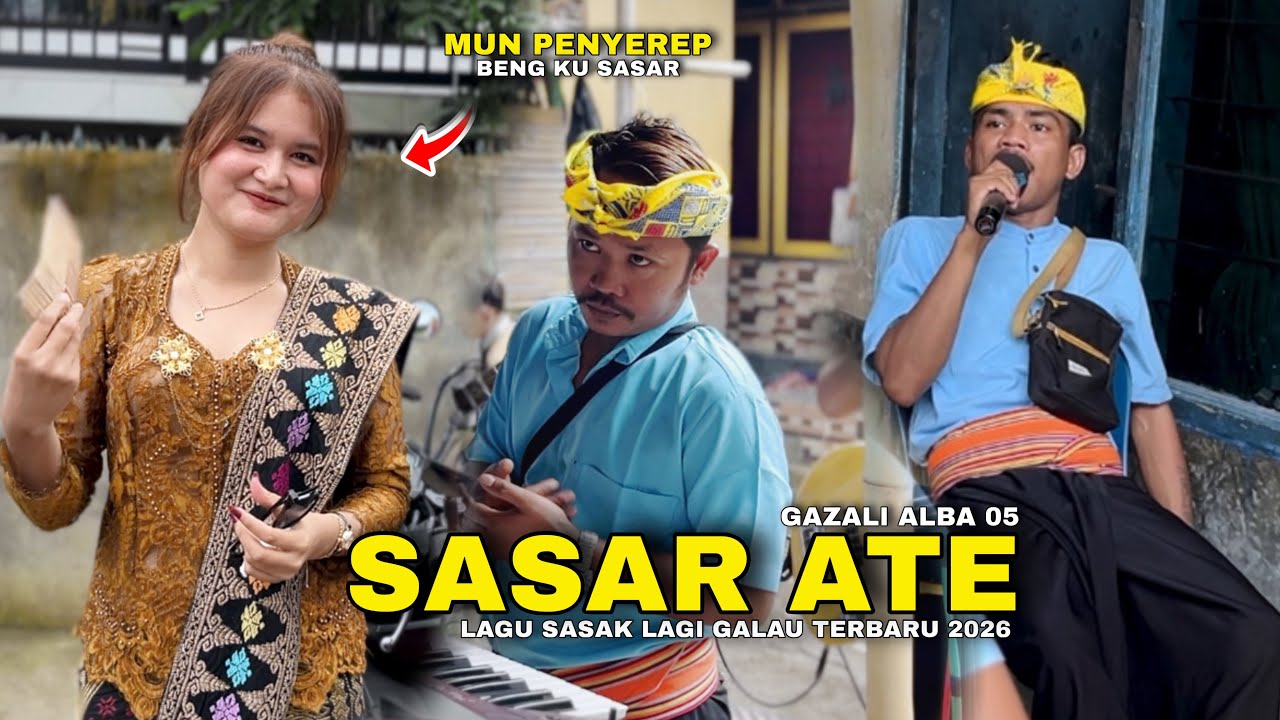 SASAR ATE LAGU SASAK GALAU BIKIN BAPER SASAR ATE - GAZALI 05 TERBARU