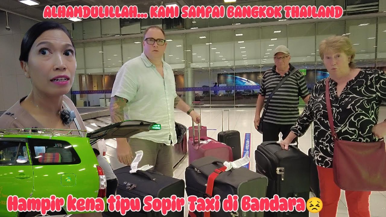 ALHAMDULILLAH🙏 SELAMAT SAMPAI BANGKOK HAMPIR KENA TIPU SOPIR TAXI😣 II PERDANA NAIK SKY-TRAIN GRATIS
