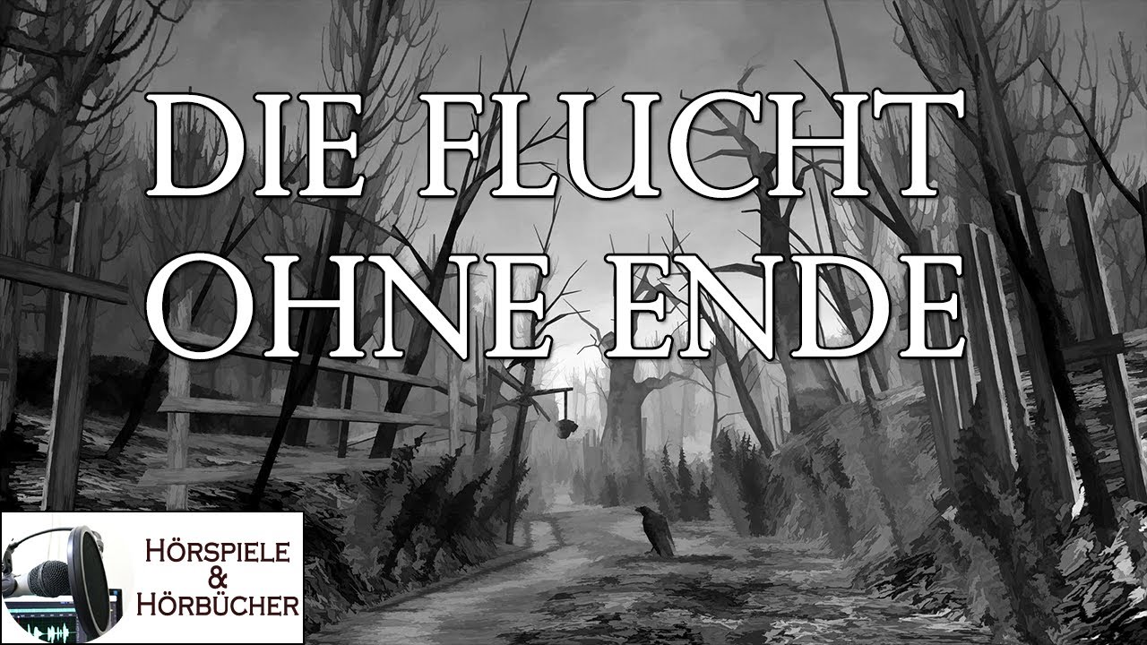 Die Flucht ohne Ende - Hörspiel