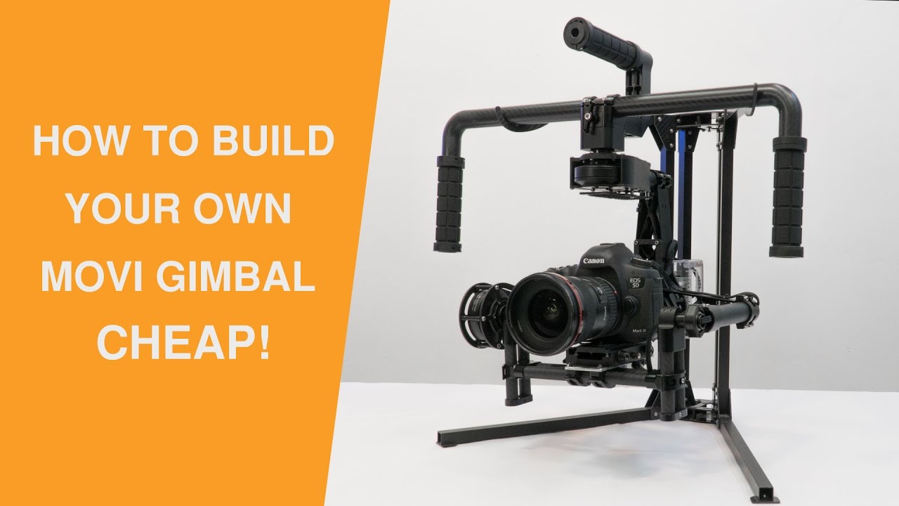 How To Build A Pro Camera Gimbal
