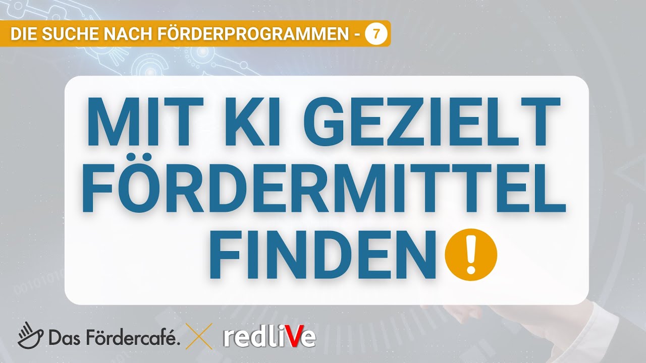 F&ouml;rdermittel f&uuml;r KMUs, Startups und Gro&szlig;unternehmen &ndash; Zielgerichtet Programme mit KI finden