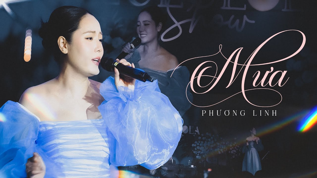 MƯA - PHƯƠNG LINH live at 