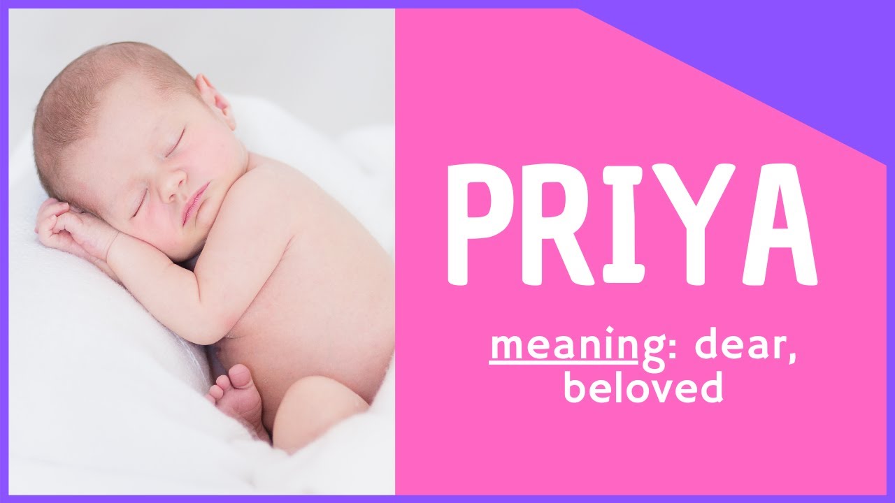 ✨ Priya - Priya Name Meaning &ndash; Priya Name Status - Indian baby girl names - Hindu Baby Names