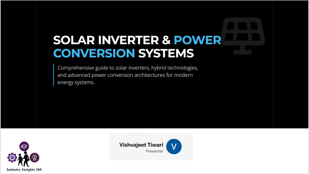 Solar Inverters, Hybrid Inverters, and Power Conversion Systems Basic Understanding