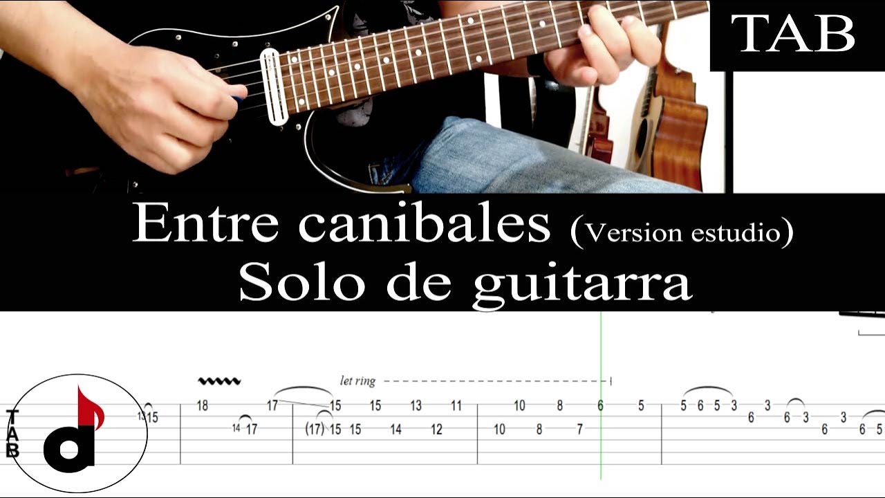 ENTRE CAN&Iacute;BALES - Soda Stereo (Gustavo Cerati) SOLO cover guitarra + TAB