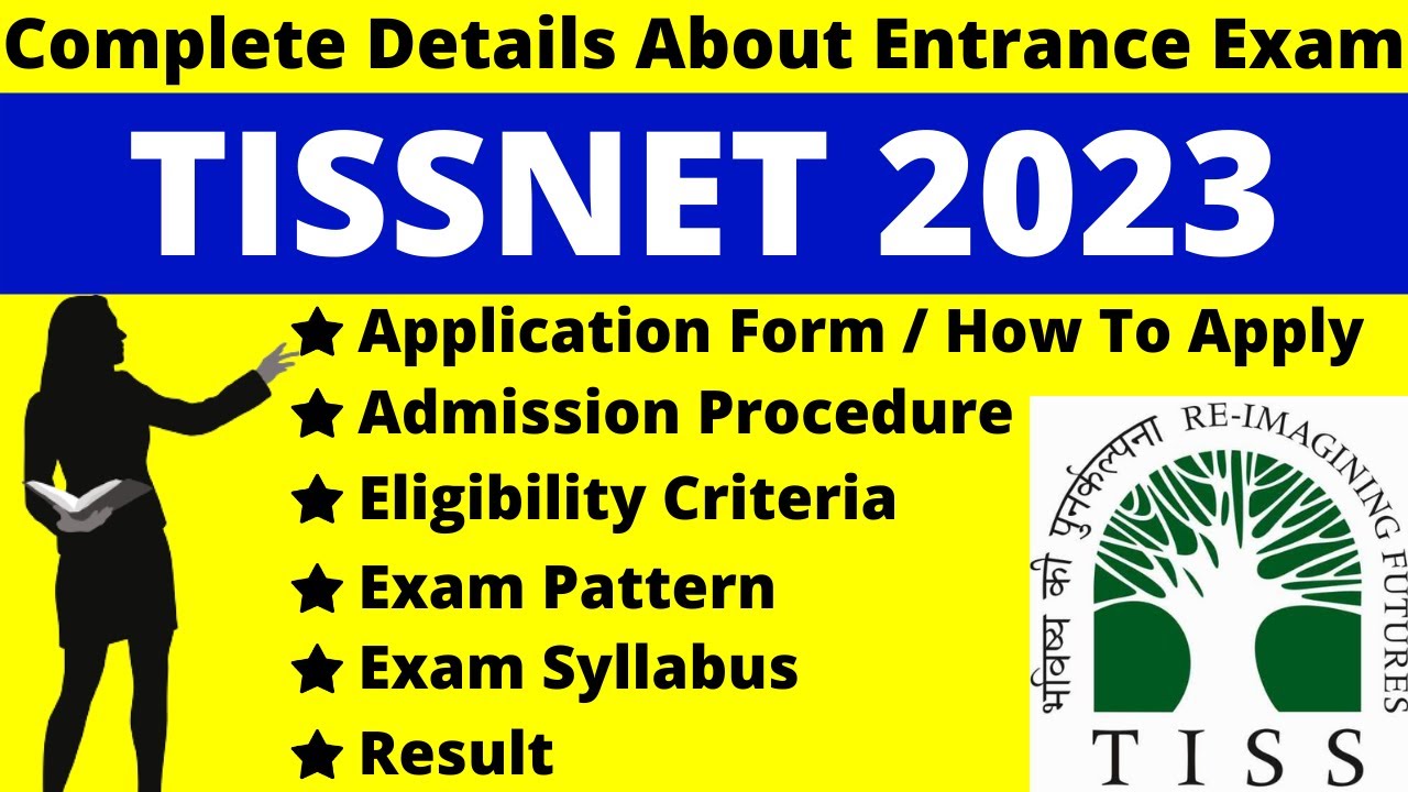 TISSNET 2023 Full Detail Notification, Date, Application, Syllabus, Pattern, Eligibility, Admit Card
